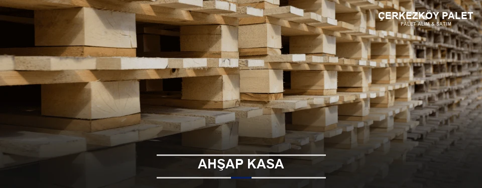 Çerkezköy Taşıma İçin Ahşap Kasa