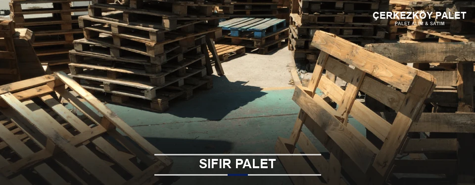 Çerkezköy Sıfır Ahşap Palet Tedariki